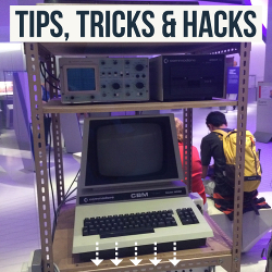 Tips, tricks & hacks